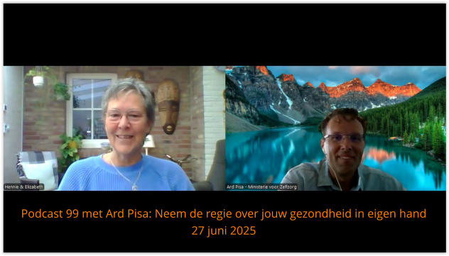 Podcast 99 met Ard Pisa: Neem de regie over jouw gezondheid in eigen hand  27 juni 2025